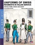 68896 - Cristini-von Escher, L.S.-A. - Uniforms of Swiss Regiments in Italian Service: Naples, Rome, Venice and Savoy