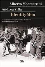 68990 - Villa-Meomartini, A.-A. - Identity men. Le donne e gli uomini che hanno difeso il patrimonio culturale italiano durante la seconda guerra mondiale 1943-1951