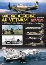 69312 - Paloque, G. - Guerre Aerienne au Vietnam 1961-1973. US Air Force, US Navy, USMC, US Army, Aviations du Nord et du Sud du Vietnam