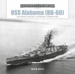 69444 - Doyle, D. - USS Alabama (BB-60): From Tarawa, Leyte Gulf, and Okinawa, to Museum Ship - Legends of Warfare