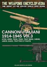 69969 - Cristini, L.S. - Cannoni italiani 1914-1945 Vol 3 - The Weapons Encyclopedia 024