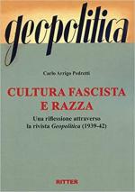 70036 - Pedretti, C.A. - Cultura fascista e razza. Una riflessione attraverso la rivista Geopolitica 1939-1942