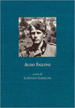 70040 - Gardumi, L. cur - Aldo Failoni. Cronistoria della vita militare 1940-1945