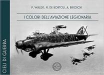 70114 - Waldis-De Bortoli-Brioschi, P.-M.-A. - Colori dell'Aviazione Legionaria (I)