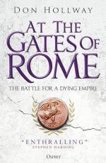 70197 - Hollway, D. - At the Gates of Rome. The Battle for a Dying Empire