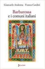 70261 - Andenna-Cardini, G.-F. - Barbarossa e i Comuni italiani
