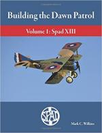 70470 - Wilkins, M.C. - Building the Dawn Patrol Vol 1: Spad XIII