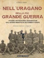 71029 - Pardi, A. - Nell'uragano della piu' Grande Guerra. Pagine artistiche e suggestive dal diario inedito di un combattente