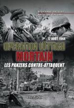 71112 - Jacquet-Paysant, S.-A. - Operation Luettich. Mortain 1er-12 Aout 1944. Les panzers contre-attaquent