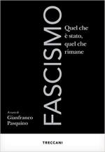 71289 - Pasquino, G. cur - Fascismo. Quel che e' stato, quel che rimane 