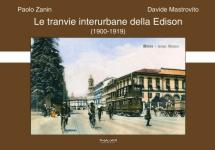 71297 - Zanin-Mastrovito, P.-D. - Tranvie interurbane della Edison 1900-1919 (Le)