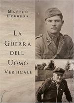 71578 - Ferrera, M. - Guerra dell'uomo verticale (La)