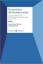 71742 - Landucci-Zecchini, cur - Geopolitica del mondo antico. Caratteri politico-militari del Mediterraneo dal II millennio a.C. al VI secolo d.C