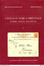 71913 - Crevato Selvaggi-Macrelli, B.-P. - Italia in Africa Orientale. Storia, Posta, Filatelia Vol 1 + Vol 2 + Catalogo dei bolli postali (L')