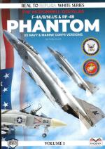 72117 - Evans, A. - Real to Replica White 01: F-4A/B/N/J/s and RF-4B Phantom US Navy and Marine Corps Versions