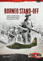 72149 - Davis, A. - Borneo Stand-Off Vol 1: Seeds of the Confrontation and the Burnei Revolt of 1962 - Asia @War 044