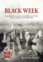 72169 - Barry, Q. - Black Week. The British Army and Defeat in the Anglo-Boer War 1899-1900