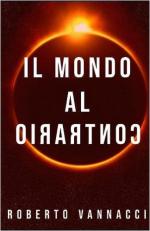 72486 - Vannacci, R. - Mondo al contrario (Il) - Edizione originale