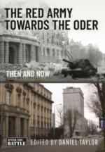 72519 - Taylor, D. - Red Army Towards the Oder then and Now (The)