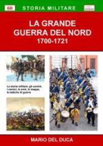 72633 - Del Duca, M. - Grande Guerra del Nord 1700-1721 (La)