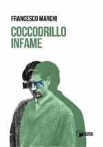 72666 - Marchi, F. - Coccodrillo infame