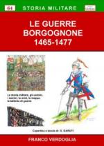 72702 - Verdoglia-Garuti, F.-G. - Guerre Borgognone 1465-1477 (Le)