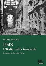 73112 - Scazzola, A. - 1943. L'Italia nella tempesta