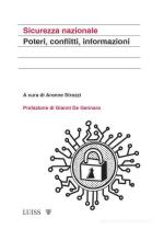 73123 - Strozzi, A. cur - Sicurezza nazionale. Poteri, conflitti, informazioni