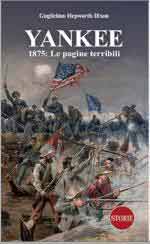 73200 - Hepworth Dixon, G. - Yankee 1875. Le pagine terribili