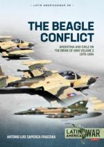 73203 - Sapienza, A.L. - Beagle Conflict Vol 2. Argentina and Chile on the Brink of War. Vol 2: 1978-1984 (The)