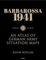 73245 - Boylan, K. - Barbarossa 1941. An Atlas of German Army Situation Maps