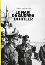 73256 - Williamson, G. - Navi da guerra di Hitler (Le)