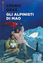 73281 - Gras, C. - Alpinisti di Mao (Gli)