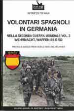 73337 - Arraez Cerda-Gil Martinez, J.-E.M. - Volontari spagnoli in Germania nella Seconda Guerra Mondiale Vol 2