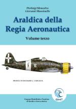 73339 - Moncalvo-Massimello, P.-G. - Araldica della Regia Aeronautica Vol 3