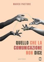 73432 - Pastore, M. - Quello che la comunicazione non dice