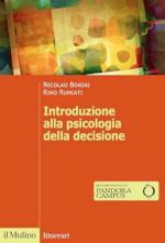 73546 - Bonini-Rumiati, N.-R. - Introduzione alla psicologia della decisione