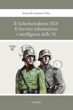 73631 - Colonna Vilasi, A. - Sicherheitsdienst (SD). Il servizio informazioni e intelligence delle SS (Il)