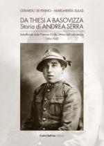 73679 - Severino-Sulas, G.-M. - Da Thiesi a Basovizza. Storia di Andrea Serra