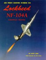 60016 - Libis-Landis, S.-T. - Air Force Legends 204: Lockheed NF-104A Aerospace Trainer