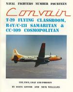 60053 - Ginter, S. - Naval Fighters 014: Convair T-29 Flying Classroom R4Y/C-131 Samaritan and CC-109 Cosmopolitan: USN, USCG, USAF and Foreign
