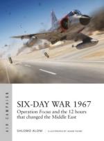 65741 - Aloni-Tooby, S.-A. - Air Campaign 010: Six-Day War 1967. Operation Focus and the 12 hours that changed the Middle East