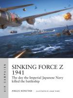 68342 - Konstam-Tooby, A.-A. - Air Campaign 020: Sinking Force Z 1941. The day the Imperial Japanese Navy killed the battleship