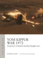 73205 - Aloni, S. - Air Campaign 043: Yom Kippur War 1973. Airpower in Israel's hardest-fought war