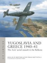 73209 - Di Martino-Battistelli, B.-P.P. - Air Campaign 048: Yugoslavia and Greece 1940-41. The Axis' aerial assault in the Balkans