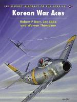 18359 - Dorr-Davey, R.F.-C. - Aircraft of the Aces 004: Korean War Aces