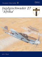 25699 - Weal, J. - Aviation Elite Units 012: Jagdgeschwader 27 'Afrika'