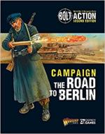 63842 - Warlord Games-Dennis, -P. - Bolt Action 021: Campaign: The Road to Berlin