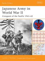 30579 - Rottman, G. - Battle Orders 009: Japanese Army in World War II. Conquest of the Pacific 1941-42