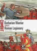 72895 - Dahm-Rava, M.-G. - Combat 076: Barbarian Warrior vs Roman Legionary. Marcomannic Wars AD 165-180